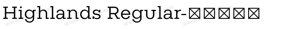 Highlands Regular字体转换